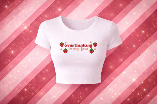 🍓❤️🌸 Ovethinking Is My Jam